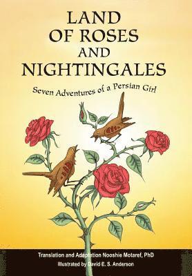 Nooshie Motaref - Land of Roses and Nightingales, Inbunden