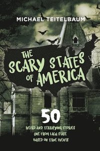 bokomslag The Scary States of America