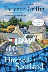 bokomslag Hitched in Scotland: Kilts and Quilts, book 10