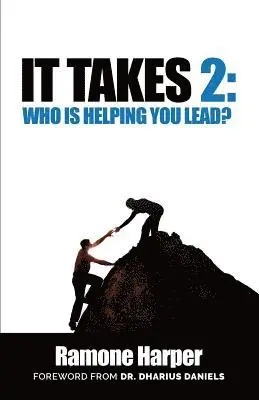 Ramon Harper - It Takes 2: Who Is Helping You Lead, Häftad. Tillgänglighet: Lägg i varukorg