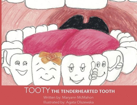 Tooty the Tenderhearted Tooth! 1