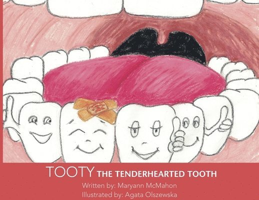 Maryann McMahon, Maryann, McMahon - Tooty the Tenderhearted Tooth!, Häftad