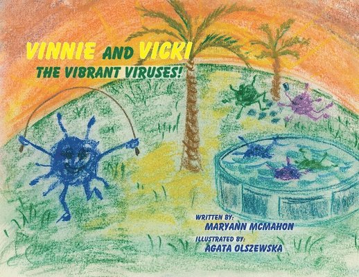Vinnie and Vicki - The Vibrant Viruses! 1