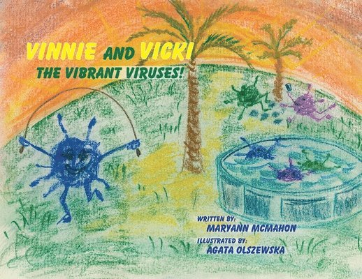 Vinnie and Vicki - The Vibrant Viruses!
