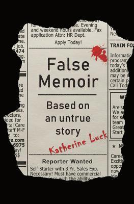 False Memoir: Based on an Untrue Story 1