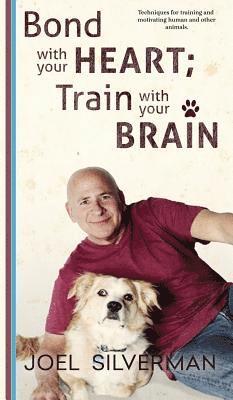 Bond With Your Heart; Train With Your Brain 1