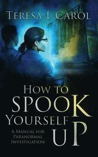 bokomslag How to Spook Yourself Up