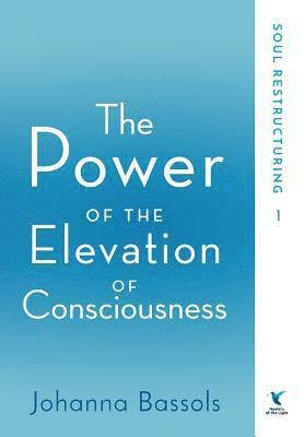 bokomslag Power of the Elevation of Consciousness