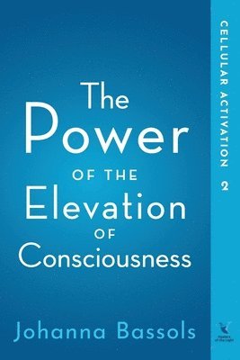 The Power of the Elevation of Consciousness 1