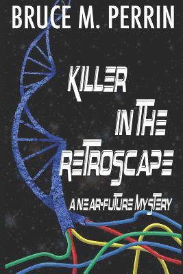 Killer in the Retroscape 1
