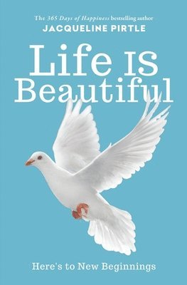 Life IS Beautiful 1