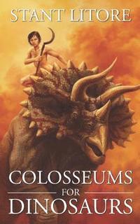 bokomslag Colosseums for Dinosaurs