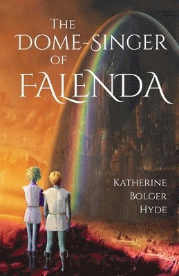 The Dome-Singer of Falenda 1