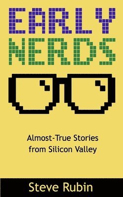 Steve Rubin - Early Nerds, Häftad