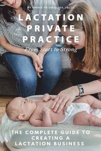 bokomslag Lactation Private Practice