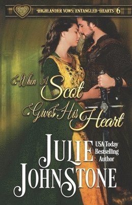 Julie Johnstone - When a Scot Gives His Heart, Häftad