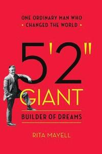 bokomslag 5'2" GIANT, Builder of Dreams