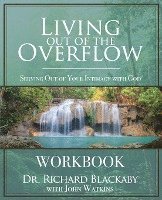 bokomslag Living Out of the Overflow Workbook