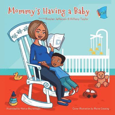 Mommy's Having a Baby: (Book 1) 1