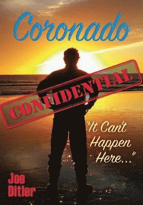 bokomslag Coronado Confidential: It Can't Happen Here