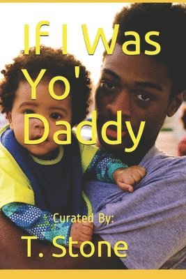 bokomslag If I Was Yo' Daddy