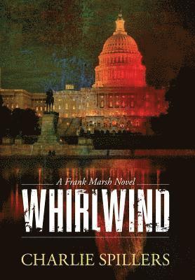Charlie Spillers - Whirlwind, Inbunden