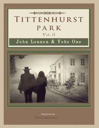 bokomslag Tittenhurst Park: John Lennon & Yoko Ono