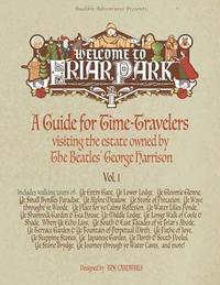 bokomslag Welcome to Friar Park: A Guide for Time-Travelers visiting the estate owned by The Beatles' George Harrison