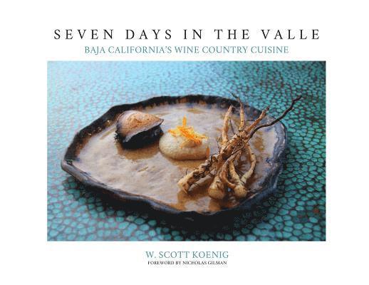 William S Koenig, William S. Koenig, Nicholas Gilman - Seven Days In The Valle, Häftad