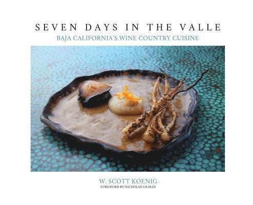 William S Koenig, William S. Koenig, Nicholas Gilman - Seven Days In The Valle, Inbunden