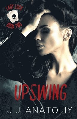 bokomslag Upswing: Lady Luck Book Two