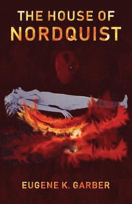 Eugene K Garber, Eugene K. Garber - House of Nordquist, Häftad