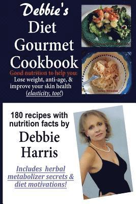 bokomslag Debbie's Diet Gourmet Cookbook