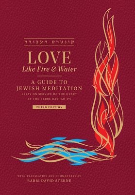 Love like Fire and Water: A Guide to Jewish Meditation 1