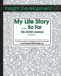 bokomslag My Life Story... So Far: My GOGI Journal