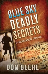 bokomslag Blue Sky, Deadly Secrets: A Psychological Thriller
