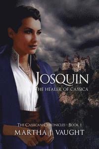 bokomslag Josquin: The Healer of Cassica