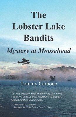 bokomslag The Lobster Lake Bandits: Mystery at Moosehead