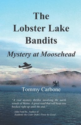 The Lobster Lake Bandits: Mystery at Moosehead 1