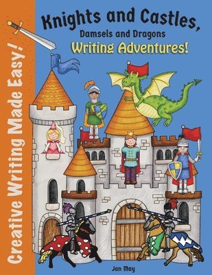 bokomslag Knights and Castles, Damsels and Dragons Writing Adventure