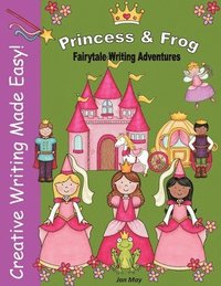bokomslag Princess and Frog Fairytale Writing Adventure