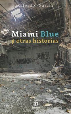 bokomslag Miami Blue y otras historias