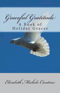 bokomslag Graceful Gratitude: A Book of Holiday Graces