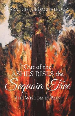 Out of the Ashes Rises the Sequoia Tree 1