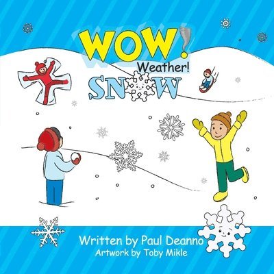 Paul Deanno - WOW! Weather! Snow, Häftad