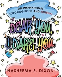 bokomslag Dear You, I Dare You Coloring Book