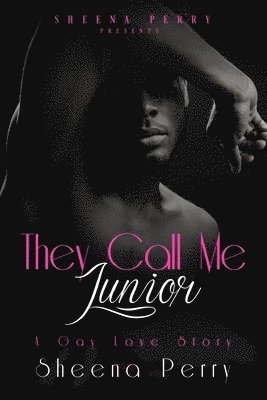 bokomslag They Call Me Junior: A Gay Love Story