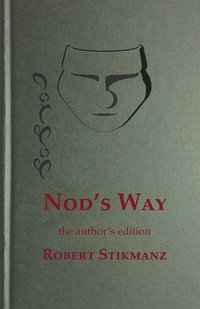 bokomslag Nod's Way, the Author's Edition