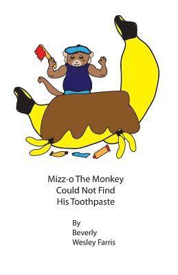 Mizz-o The Monkey Could Not Find His Toothpaste 1