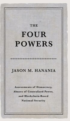 Jason M Hanania, Jason M. Hanania, M. Hanania, Jason - Four Powers, Inbunden